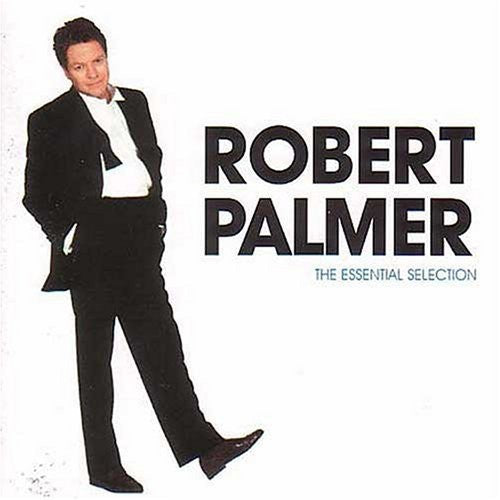 the album cover for Robert Palmer - Essential Collection