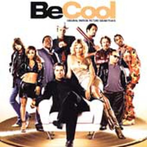 the album cover for Be Cool - Be Cool (Original Soundtrack)