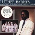 the album cover for Luther Barnes & Red Budd Gospel Choir - See What Lord Has Done
