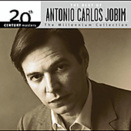 the album cover for Antonio Carlos Jobim - 20th Century Masters: Millennium Collection