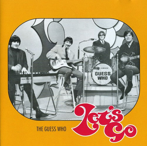 the album cover for Guess Who - Lets Go-Cbc Years 1967-1968 [Import]