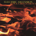 the album cover for Rova Orkestrova - Electric Ascension