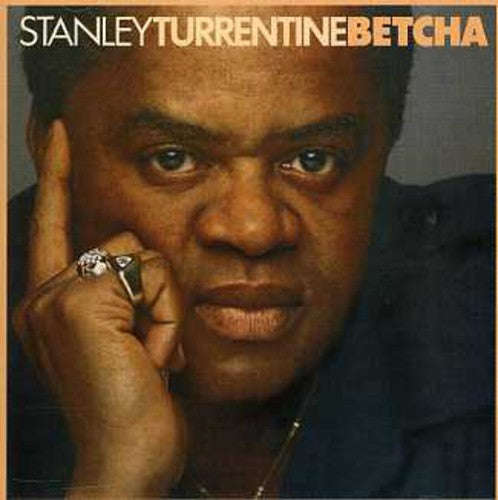 the album cover for Stanley Turrentine - Betcha