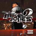 the album cover for Mike Jones - Who Is Mike Jones?