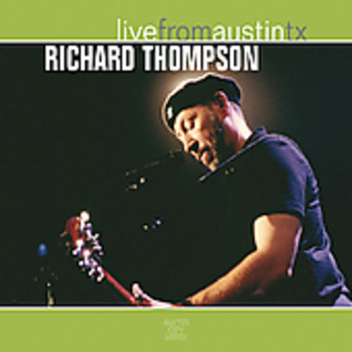 the album cover for Richard Thompson - Live From Austin Tx [Digipak]
