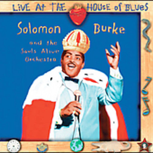 the album cover for Solomon Burke - Live at the House of Blues