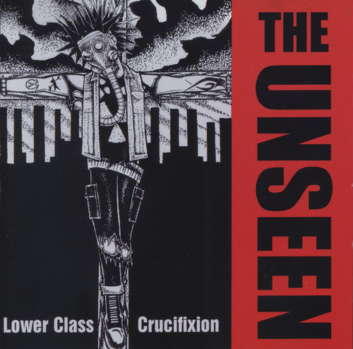 the album cover for Unseen - Lower Class Crucifixion
