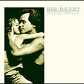 the album cover for John Mellencamp - Big Daddy [Remastered]