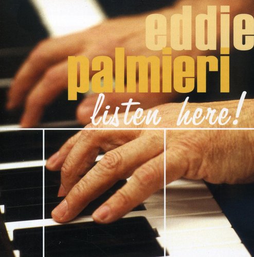 the album cover for Eddie Palmieri - Listen Here