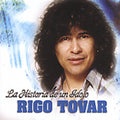 the album cover for Rigo Tovar - La Historia de un Idolo [Remaster]
