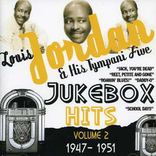 the album cover for Louis Jordan & The Tympany Five - Jukebox Hits, Vol. 2 1947-1951