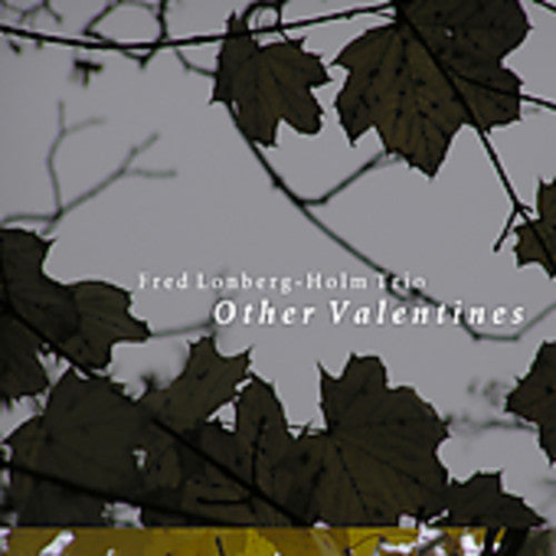the album cover for Lonberg-Fred Holm Trio - Other Valentines