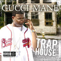 the album cover for Gucci Mane - Trap House