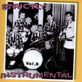 the album cover for Strictly Instrumental - Strictly Instrumental, Vol. 8