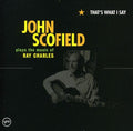 the album cover for John Scofield - That's What I Say [Import]