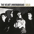 the album cover for The Velvet Underground - Gold