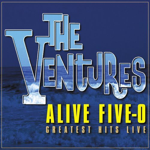 the album cover for The Ventures - Alive Five-O Hits Live