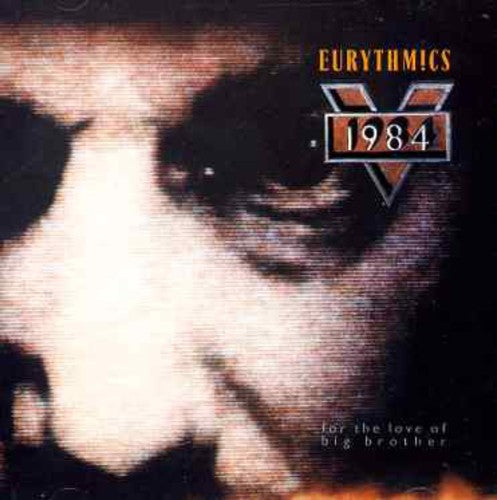 the album cover for Eurythmics - 1984: For The Love Of Big Brother [Import]