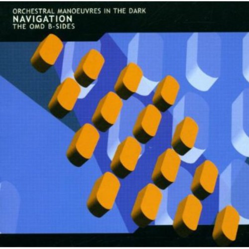 the album cover for Orchestral Manoeuvres in the Dark (O.M.D.) - Navigation-The Omd B-Sides [Import]