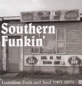 the album cover for Southern Funkin-Louisiana Funk & Soul 1967-75 - Southern Funkin'-Louisiana Funk & Soul 1967-75 [Import]