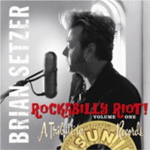 the album cover for Brian Setzer - Rockabilly Riot, Vol. 1: A Tribute To Sun Records