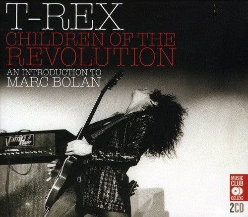 the album cover for T. Rex - Children Of The Revolution [Import]