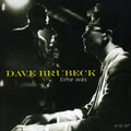 the album cover for Dave Brubeck - Time Was [Import]