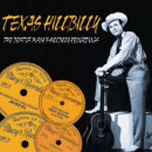 the album cover for Texas Hillbilly - Texas Hillbilly: The Best Of Macy's Hillbilly Recordings