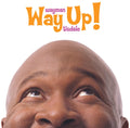 the album cover for Wayman Tisdale - Way Up