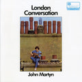 the album cover for John Martyn - London Conversation [Import]