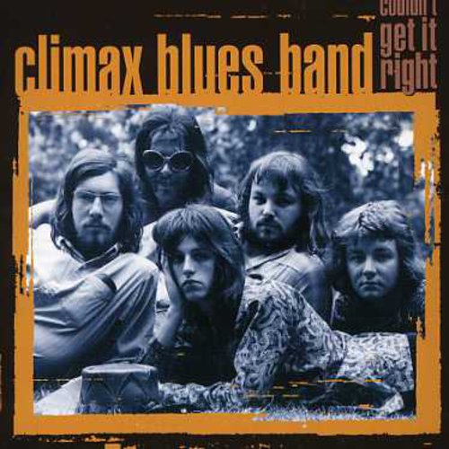 the album cover for Climax Blues Band - Couldn't Get It Right [Import]