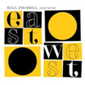 the album cover for Bill Frisell - East/West