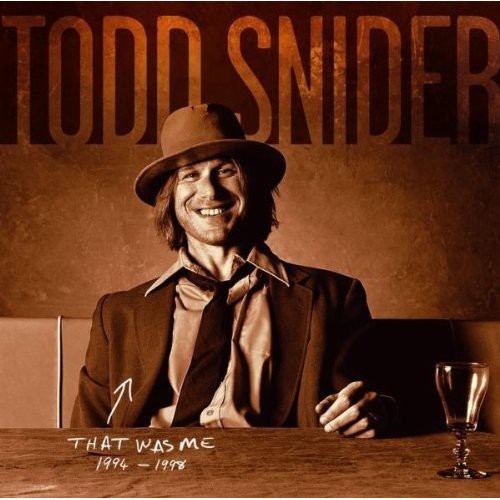 the album cover for Todd Snider - That Was Me: The Best of Todd Snider 1994-1998