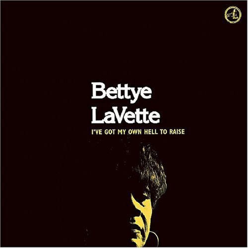 the album cover for Bettye Lavette - I've Got My Own Hell to Raise