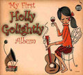 the album cover for Holly Golightly - My First Holly Golightly Album