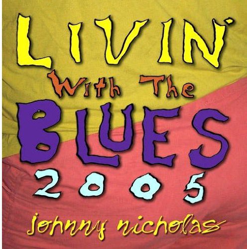 the album cover for Johnny Nicholas - Livin with the Blues