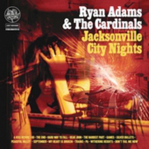 the album cover for Ryan Adams & The Cardinals - Jacksonville City Nights