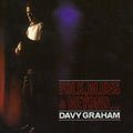 the album cover for Davy Graham - Folk Blues & Beyond