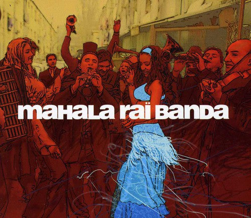 the album cover for Mahala Rai Banda - Mahala Rai Banda