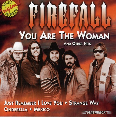 the album cover for Firefall - You Are the Woman & Other Hits