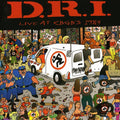 the album cover for D.R.I. - Live At CBGB's 1984