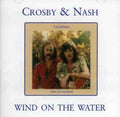 the album cover for Crosby & Nash - Wind on the Water