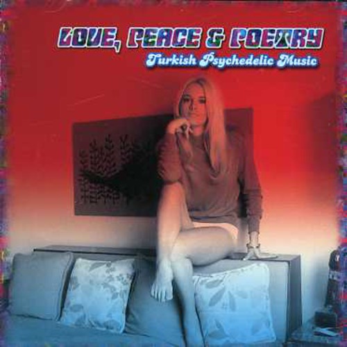 the album cover for Love Peace & Poetry-Turkish Psychedelic Music - Love Peace and Poetry: Turkish Psychedelic Music
