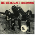 the album cover for Milkshakes - In Germany