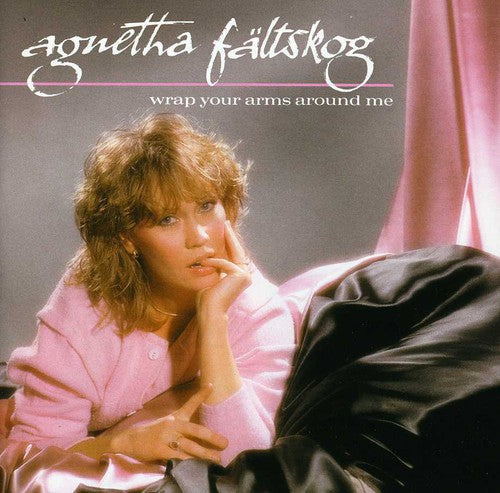 the album cover for Agnetha Fältskog - Wrap Your Arms Around Me [Import]
