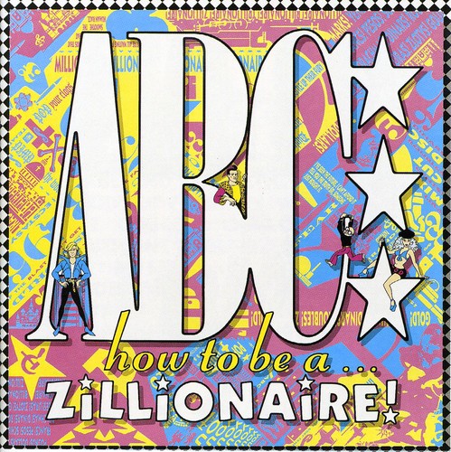 the album cover for Abc - How To Be A Zillionaire [Import]