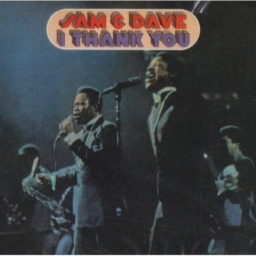 the album cover for Sam & Dave - I Thank You