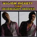 the album cover for Wilson Pickett - Midnight Mover