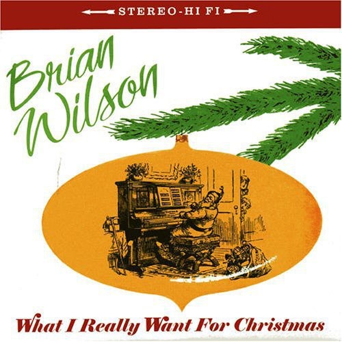 the album cover for Brian Wilson - What I Really Want For Christmas [Import]