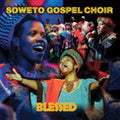 the album cover for Soweto Gospel Choir - Blessed